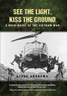 See The Light, Kiss The Ground - Steve Andrews - 9781972344361