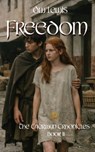 Freedom: The Caerwyn Chronicles Book II - D. W. Lewis - 9781972803028