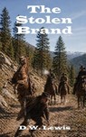 The Stolen Brand - D. W. Lewis - 9781972803127