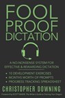 Fool Proof Dictation: A No-Nonsense System for Effective & Rewarding Dictation - Scott Baker - 9781973191599