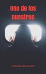 Uno de los nuestros - Thomas Winkler - 9781973401667