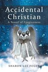 Accidental Christian - FOLEY,  Sharon Lee - 9781973621751