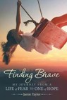 Finding Brave - TAYLOR,  Jamie - 9781973627760