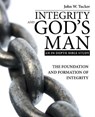 Integrity and God's Man - TUCKER,  John W - 9781973646761