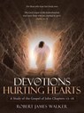 Devotions for Hurting Hearts - Robert James Walker - 9781973653844