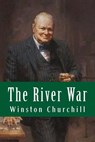 The River War - Winston Churchill - 9781973705390