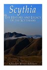 Scythia: The History and Legacy of the Scythians - Charles River - 9781973722410