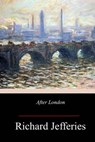 After London - Richard Jefferies - 9781973741800