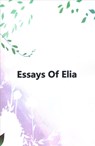 Essays Of Elia - Charles Lamb - 9781973836841