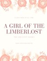 A Girl of the Limberlost - Gene Stratton Porter - 9781973846031