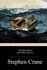 The Open Boat and Other Stories - Stephen Crane - 9781973992141