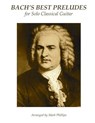 Bach's Best Preludes for Solo Classical Guitar - Mark Phillips - 9781973997351