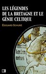 Les Légendes de la Bretagne et le Génie Celtique - Édouard Schuré - 9781974045990
