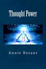 Thought Power - Annie Besant - 9781974271054