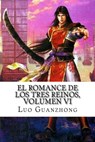 El Romance de los tres reinos, Volumen VI: Zhou Yu pide un salvoconducto - Luo Guanzhong - 9781974466498