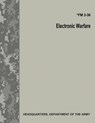 Electronic Warfare (FM 3-36) - Department Of the Army - 9781974477029