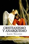 Cristianismo Y Anarquismo (Spanish Edition) - Leon Tolstoi - 9781974612581
