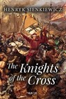 The Knights of the Cross - Henryk Sienkiewicz - 9781974667598