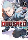 Dogsred, Vol. 6 - Satoru Noda - 9781974716807