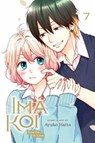 Ima Koi: Now I'm in Love, Vol. 7 - Ayuko Hatta - 9781974740413