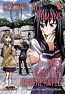Destroy All Humans. They Can't Be Regenerated. A Magic: The Gathering Manga, Vol. 3 - Katsura Ise - 9781974749607