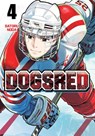 Dogsred, Vol. 4 - Satoru Noda - 9781974757954