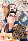 The Way of the Househusband, Vol. 15 - Kousuke Oono - 9781974761302