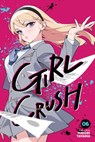 Girl Crush, Vol. 6 - Midori Tayama - 9781974762088