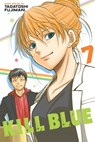 Kill Blue, Vol. 7 - Tadatoshi Fujimaki - 9781974763627