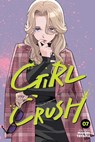 Girl Crush, Vol. 7 - Midori Tayama - 9781974763634