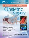 Operative Techniques in Obstetric Surgery: Print + eBook with Multimedia - Michael Belfort ; Alireza Abdollah Shamshirsaz ; Steven Clark ; Karin Fox - 9781975136734