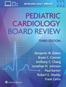 Pediatric Cardiology Board Review: Print + eBook with Multimedia - Benjamin W. Eidem - 9781975180478