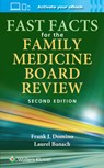 Fast Facts for the Family Medicine Board Review: Print + eBook with Multimedia - Frank Domino - 9781975206963
