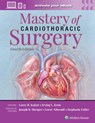 Mastery of Cardiothoracic Surgery: Print + eBook with Multimedia - LARRY R. KAISER ; IRVING L. KRON ; Joseph Ben Shrager ; Gorav Ailawadi - 9781975213008