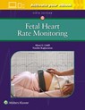 Fetal Heart Rate Monitoring - Alison Cahill ; Nandini Raghuraman - 9781975216184