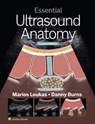Essential Ultrasound Anatomy - Marios Loukas ; Danny Burns - 9781975216887
