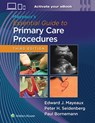 Mayeaux's Essential Guide to Primary Care Procedures: Print + eBook with Multimedia - EDWARD JOHN MAYEAUX ; PAUL BORNEMANN ; PETER H. SEIDENBERG - 9781975221324