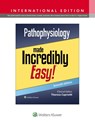 Pathophysiology Made Incredibly Easy! - Teri Capriotti - 9781975236069