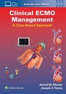 Clinical ECMO Management - Jarrod Mosier ; Joseph Edward Tonna - 9781975240141