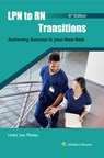 LPN to RN Transitions: Achieving Success in Your New Role - Linda Lee Phelps - 9781975241919
