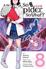 So I'm a Spider, So What?, Vol. 8 (manga) - Asahiro Kakashi ; Bianca Pistillo ; Okina Baba - 9781975315559