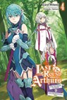 Last Round Arthurs, Vol. 4 (light novel) - Kiyotaka Haimura ; Taro Hitsuji - 9781975316525