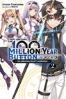 I Kept Pressing the 100-Million-Year Button and Came Out on Top, Vol. 2 (light novel) - Syuichi Tsukishima ; Mokyu - 9781975322373