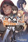 I Kept Pressing the 100-Million-Year Button and Came Out on Top, Vol. 3 (light novel) - Mokyu Mokyu ; Syuichi Tsukishima - 9781975322380