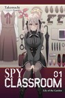 Spy Classroom, Vol. 1 (light novel) - Nathaniel Thrasher ; Takemachi Takemachi ; Tomari Takemachi - 9781975322403