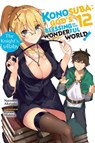Konosuba: God's Blessing on This Wonderful World!, Vol. 12 (light novel) - Kevin Steinbach ; Kurone Mishima ; Natsume Akatsuki - 9781975332389