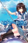 Strike the Blood, Vol. 16 (light novel) - Gakuto Mikumo ; Manyako - 9781975332631