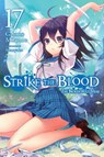 Strike the Blood, Vol. 17 (light novel) - Gakuto Mikumo ; Manyako Manyako - 9781975332648