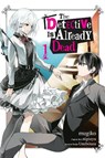 The Detective Is Already Dead, Vol. 1 (manga) - Chiho Christie ; mugiko mugiko ; Nigozyu Nigozyu ; Taylor Engel - 9781975337414
