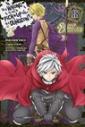Is It Wrong to Try to Pick Up Girls in a Dungeon? On the Side: Sword Oratoria, Vol. 18 (manga) - Fujino Omori ; Takashi Yagi ; Kiyotaka Haimura ; Suzuhito Yasuda ; Phil Christie - 9781975338435